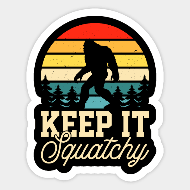 Keep it Squatchy BIgfoot Funny Gift Sticker by The WYLD Tribe